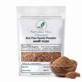 Natural Hill Organic Alsi Flax Seeds Powder - For Nutrition